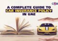 Car Insurance in UAE | The Complete Guide - Money Clinic