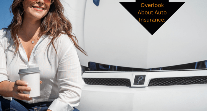 Top 10 Things People Often Overlook About Auto Insurance: - VIP ...